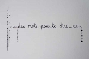 des mots pour te dire